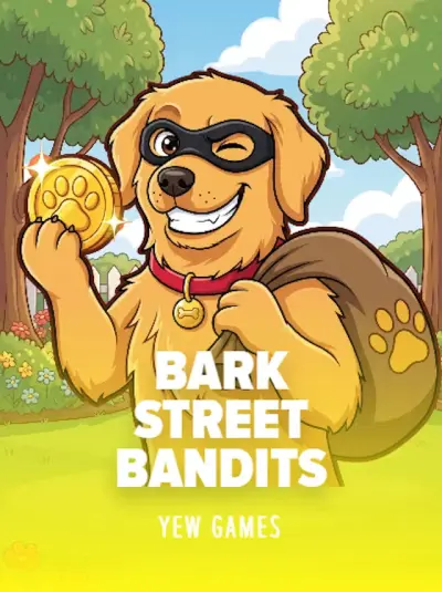 Bark Street Bandits