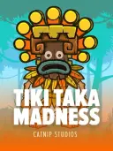 Tiki Taka Madness