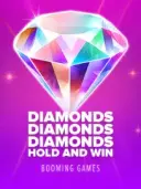 Diamonds Diamonds Diamonds Hold and Win