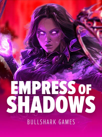 Empress Of The Shadows