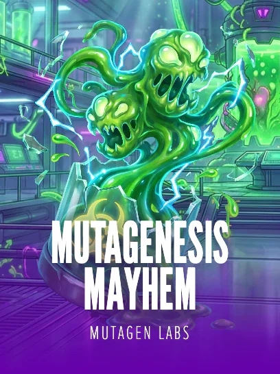 MUTAGENESIS MAYHEM