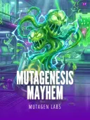 MUTAGENESIS MAYHEM