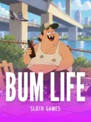 Bum Life
