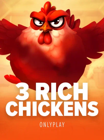 3 Rich Chickens
