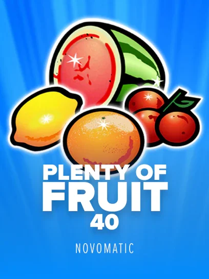 Plenty of Fruit 40