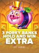 3 Porky Banks Hold and Win Extra