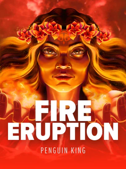 Fire Eruption