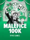 MALEFICE 100K