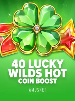 40 Lucky Wilds Hot Coin Boost