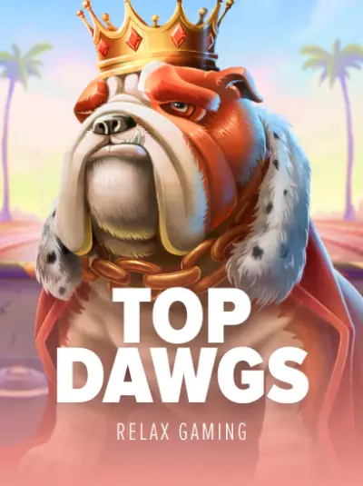 Top Dawg$