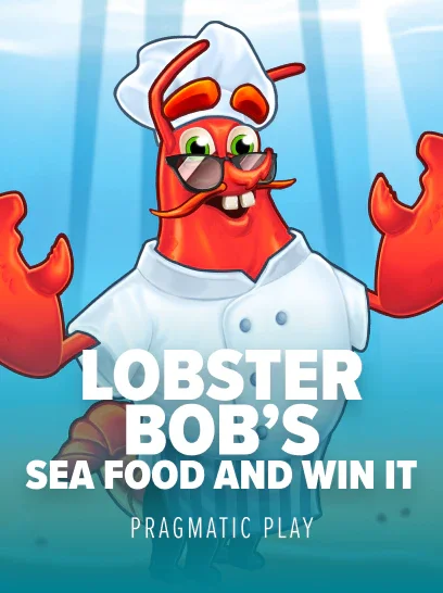 Lobster Bob's Sea Food and Win It