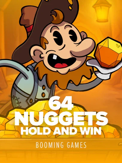 64 Nuggets Hold and Win