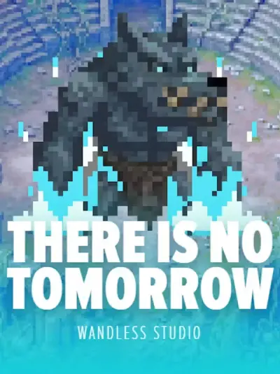 There Is No Tomorrow