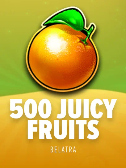 500 Juicy Fruits