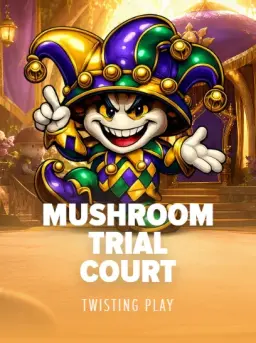 Mushroom Trial Court