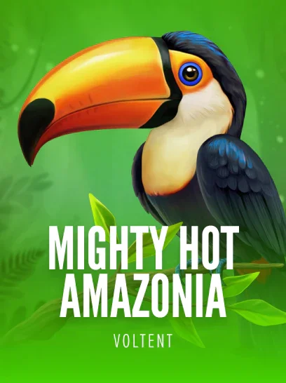 Mighty Hot: Amazonia