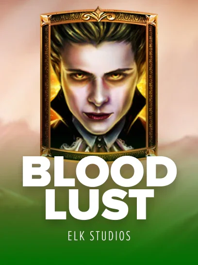 Blood Lust