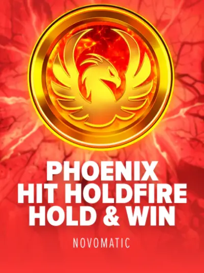 Phoenix HIT Hotfire Hold and Win