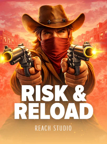 Risk and Reload