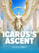 Icarus's Ascent