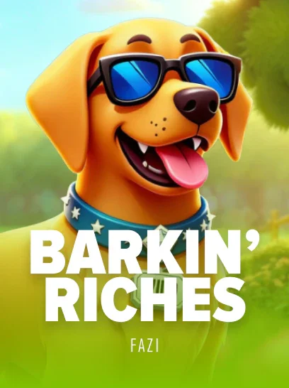 Barkin' Riches