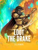 Loot the Drake
