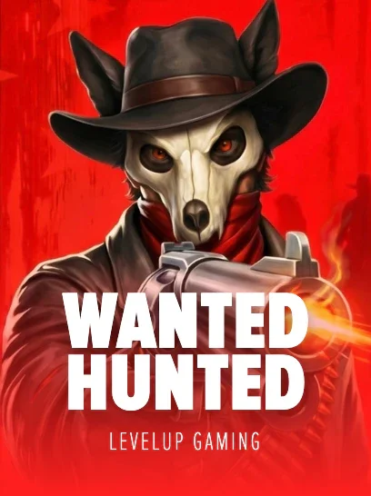 WANTED HUNTED