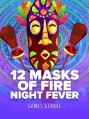 12 Masks of Fire: Night Fever