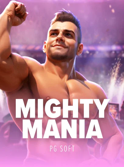 Mighty Mania