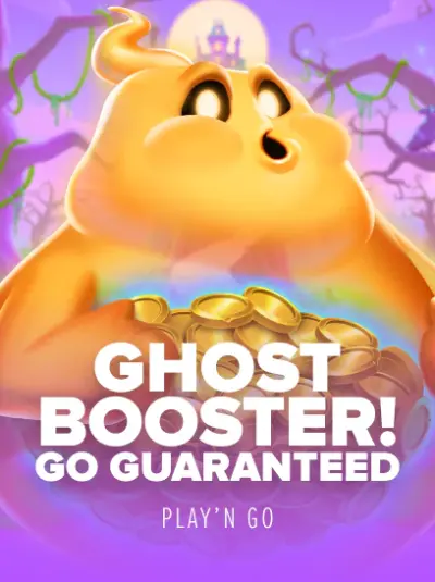 Ghost Booster! GO Guaranteed