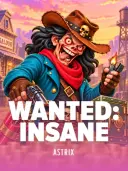 Wanted: Insane