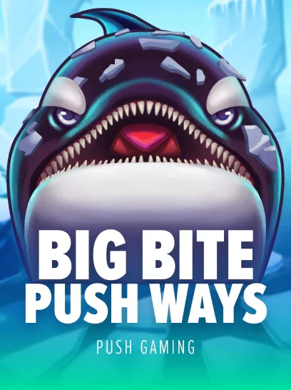 Big Bite Push Ways