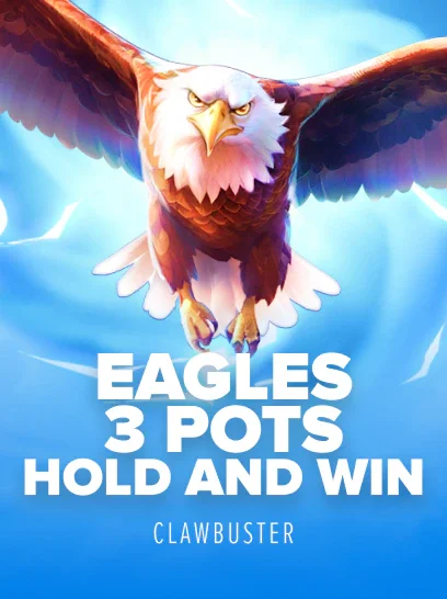 Eagles 3 Pots: Hold and Win