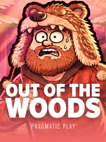 Out of the Woods