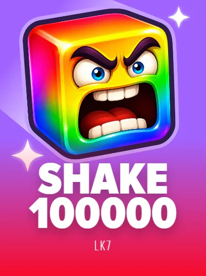 SHAKE 100000