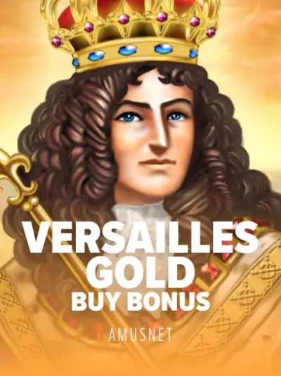 Versailles Gold Buy Bonus