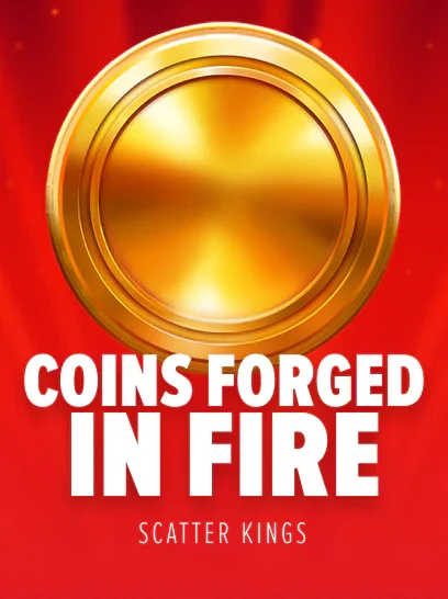 Coins Forged In Fire