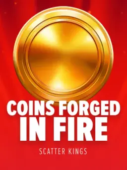 Coins Forged In Fire