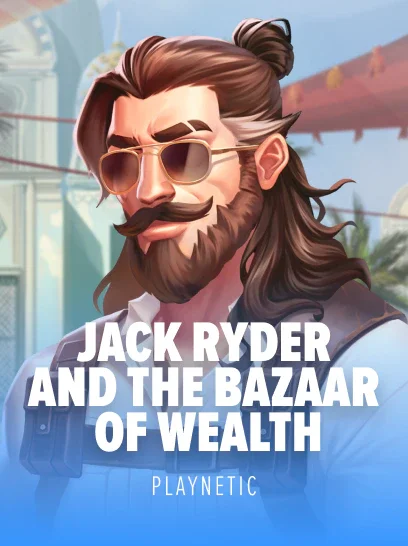 Jack Ryder and the Bazaar of Wealth