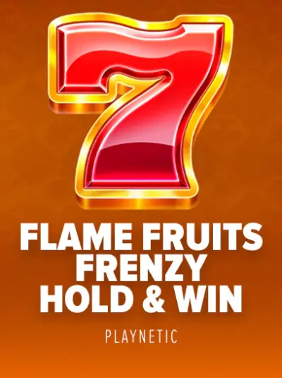 Flame Fruits Frenzy Hold and Win