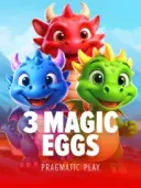 3 Magic Eggs