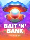 Bait 'n' Bank