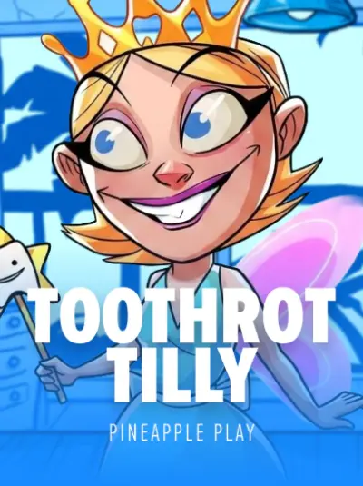 Toothrot Tilly