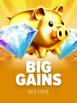 Big Gains