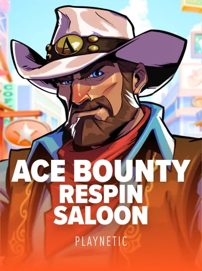 Ace Bounty ReSpin Saloon
