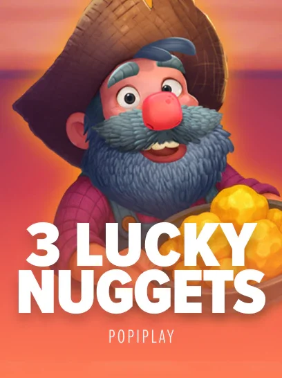3 Lucky Nuggets