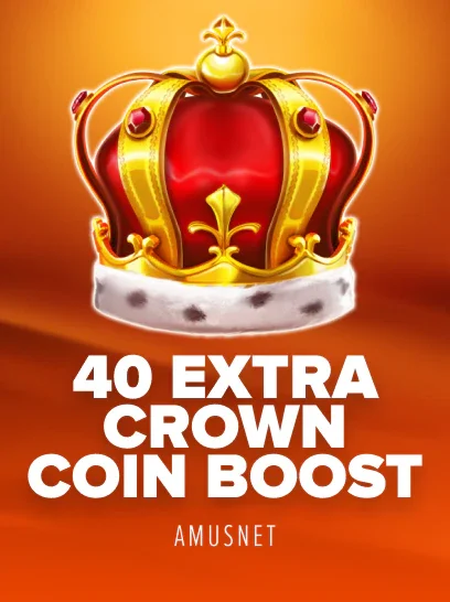 40 Extra Crown Coin Boost