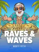 Raves and Waves