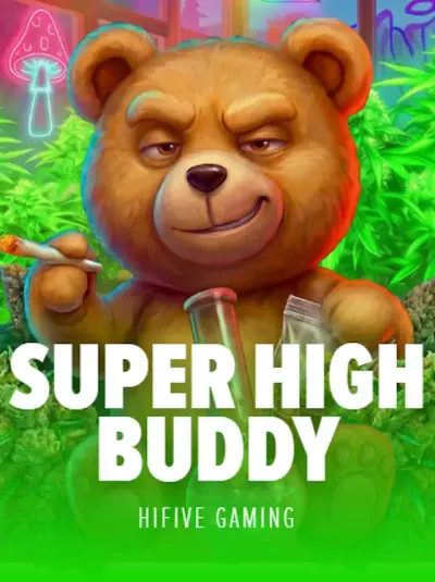 SUPER HIGH BUDDY