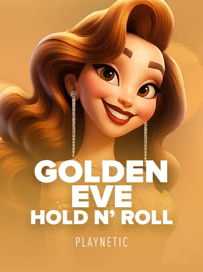 Golden Eve: Hold n' Roll